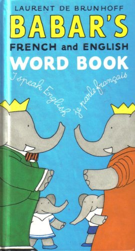 Beispielbild fr Babar's French and English Word Book zum Verkauf von Better World Books: West