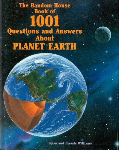 Beispielbild fr The Random House Book of One Thousand One Questions and Answers about Planet Earth zum Verkauf von Better World Books