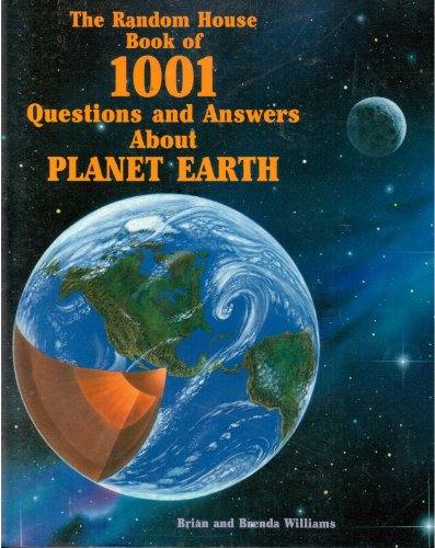 Stock image for The Random House Book of One Thousand One Questions and Answers about Planet Earth for sale by Better World Books