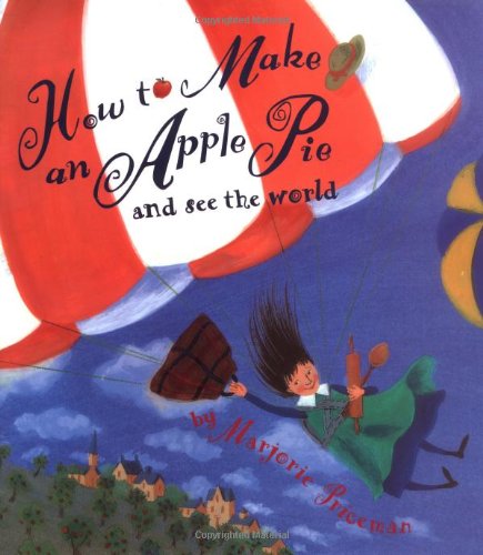 Stock image for How to Make an Apple Pie and See the World for sale by HPB-Ruby