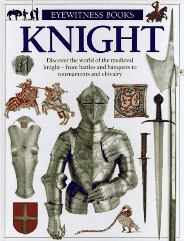 Beispielbild fr Knight (Eyewitness Books) zum Verkauf von More Than Words