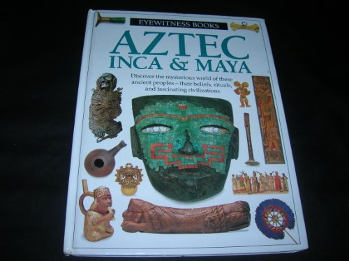 Beispielbild fr Aztec, Inca and Maya zum Verkauf von Better World Books