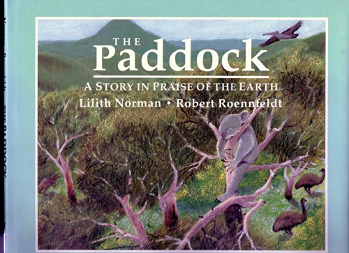Beispielbild fr The Paddock: A Story in Praise of the Earth zum Verkauf von Ergodebooks