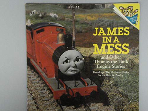 Stock image for James in a Mess and Other Thomas the Tank Engine Stories: David Mitton, Kenny Mcarthur, W. Awdry (Paperback, 1993) for sale by The Yard Sale Store