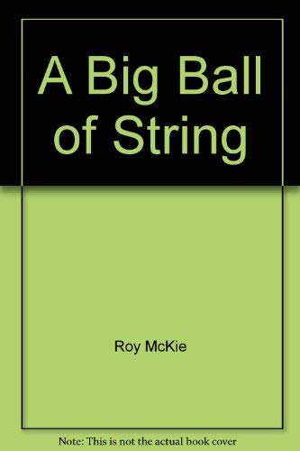 9780679839477: A Big Ball of String by Roy McKie; Marion Holland