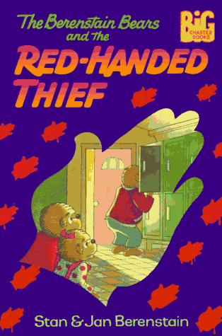 Imagen de archivo de The Berenstain Bears and the Red-Handed Thief (Big Chapter Books) a la venta por Wonder Book