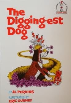 Beispielbild fr The digging-est dog zum Verkauf von ThriftBooks-Dallas