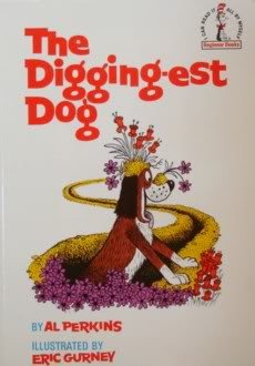 Stock image for The digging-est dog for sale by ThriftBooks-Dallas