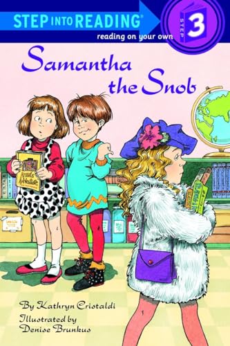 Samantha the Snob (Step-Into-Reading, Step 3) - Cristaldi, Kathryn