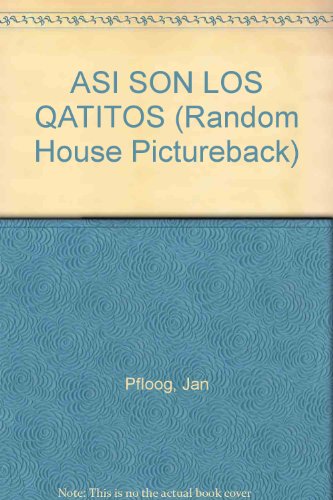 Imagen de archivo de ASI SON LOS QATITOS (Random House Pictureback) a la venta por Once Upon A Time Books