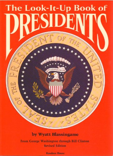 Beispielbild fr The Look-It-Up Book of Presidents: From George Washington through Bill Clinton zum Verkauf von SecondSale
