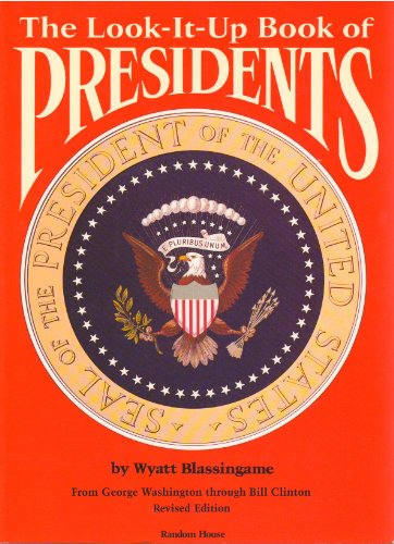 Stock image for The Look-It-Up Book of Presidents: From George Washington through Bill Clinton for sale by SecondSale