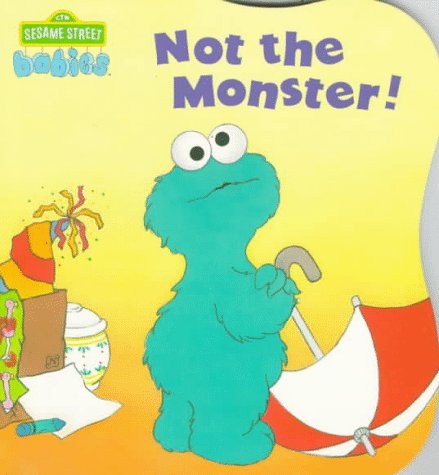 Beispielbild fr Not the Monster! (Sesame Street Babies Board Books) zum Verkauf von SecondSale