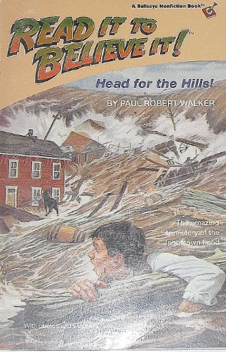 Beispielbild fr Head for the Hills! : The Amazing True Story of the Johnstown Flood zum Verkauf von Better World Books