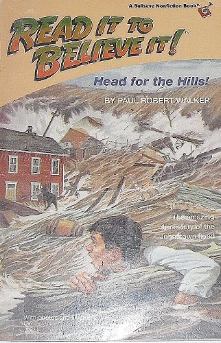 9780679847618: Head for the Hills!: The Amazing True Story of the Johnstown Flood (Read It to Beleive It)