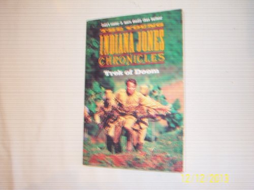 Beispielbild fr Trek of Doom (The Young Indiana Jones Chronicles) zum Verkauf von Wonder Book
