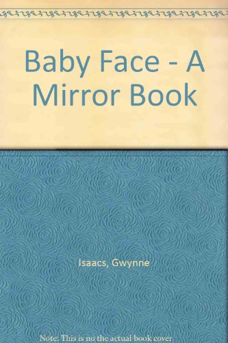 Stock image for Baby Face - A Mirror Book for sale by madelyns books