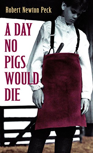 Stock image for A Day No Pigs Would Die for sale by Your Online Bookstore