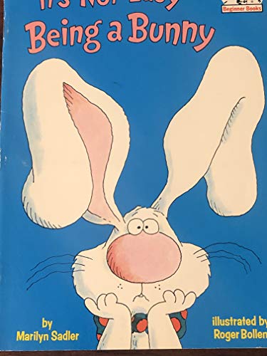 Beispielbild fr Its not Easy being a Bunny (The Beginner Book Series) zum Verkauf von Blue Vase Books