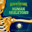 9780679856467: The Glow-In-The-Dark Book of the Human Skeletons (Glow-Backs)