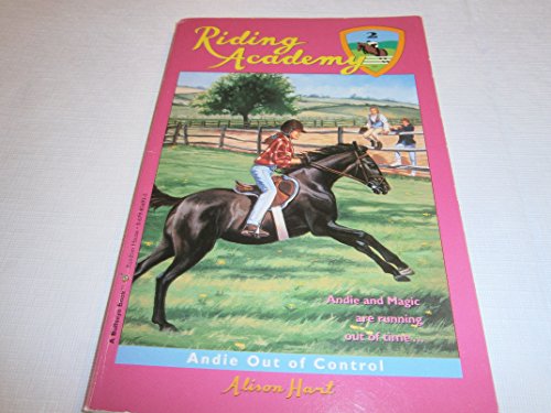 Imagen de archivo de Andie Out of Control (Riding Academy) a la venta por Wonder Book