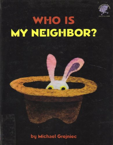 Stock image for Who Is My Neighbor? for sale by Better World Books: West