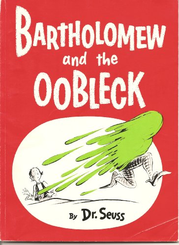 Beispielbild fr Bartholomew and the Oobleck zum Verkauf von Better World Books