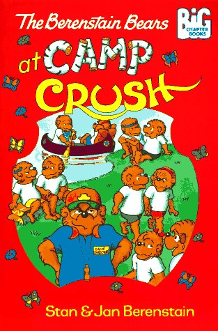 Stock image for The Berenstain Bears at Camp Crush for sale by Gulf Coast Books