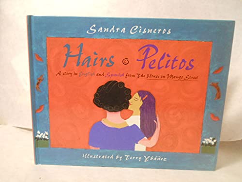 Stock image for Hairs/Pelitos: English/Spanish for sale by ThriftBooks-Dallas