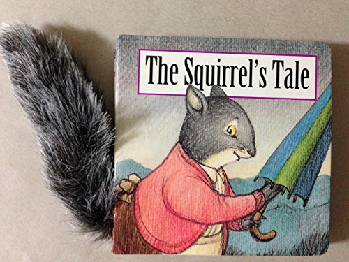 THE SQUIRREL'S TALE (Graham Percy's Animal Tails) (9780679862222) by Percy, Graham