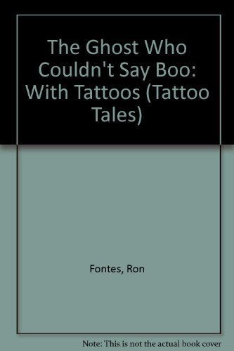 Beispielbild fr THE GHOST WHO COULDN'T BOO (Tattoo Tales) zum Verkauf von HPB Inc.