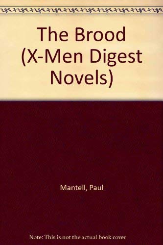 THE BROOD (X-Men Digest Novels) (9780679865681) by Ruiz, Aristides