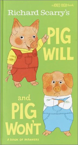 9780679866534: Richard Scarry's Pig Will and Pig Won't