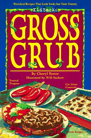 Stock image for Gross Grub (Kidbacks) for sale by The Book Merchant, LLC
