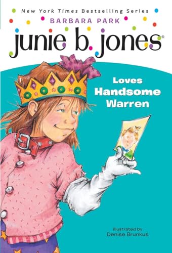 9780679866961: Junie B. Jones Loves Handsome Warren (Junie B. Jones, No. 7)