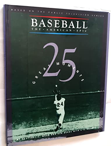 Imagen de archivo de 25 GREAT MOMENTS IN BASEBALL (Baseball, the American Epic) a la venta por Once Upon A Time Books