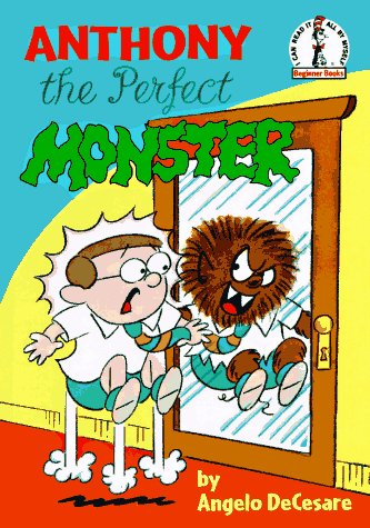 Anthony the Perfect Monster (9780679868453) by Decesare, Angelo