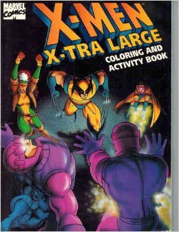 X-MEN X-TRA LARGE COLORING & A (Jellybean Books(R)) (9780679868644) by Thompson, Dana