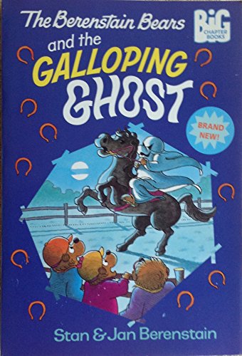 Imagen de archivo de The Berenstain Bears and the Galloping Ghost (Big Chapter Books) a la venta por Your Online Bookstore