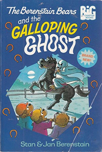 Beispielbild fr The Berenstain Bears and the Galloping Ghost zum Verkauf von Jenson Books Inc