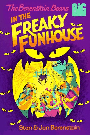 9780679872443: The Berenstain Bears in the Freaky Funhouse (Berenstain Bears Big Chapter Books)