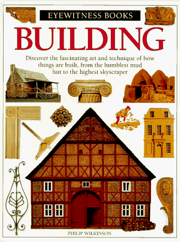 Beispielbild fr Building (DK Eyewitness Books) zum Verkauf von Wonder Book