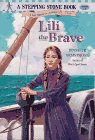Imagen de archivo de Lili the Brave (Stepping Stone Books - New World Series , No 3) a la venta por SecondSale