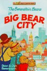 Beispielbild fr The Berenstain Bears in Big Bear City zum Verkauf von Better World Books