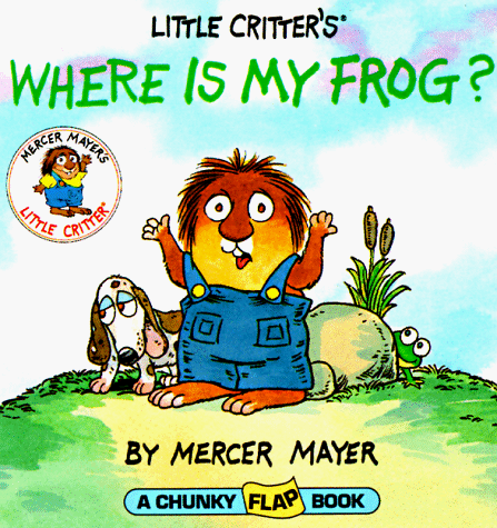 9780679873440: Little Critter's Where is My Frog?: A Chunky Flap Book