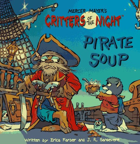 Imagen de archivo de Pirate Soup (Critters of the Night) a la venta por BooksRun