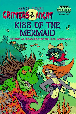 Stock image for Mercer Mayer's Critters of the Night, Kiss of the Mermaid, Step into Reading, for sale by Alf Books