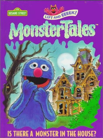 Stock image for Monster Tales: Is There a Monster in the House? (Sesame Street Lift and Eeeek!) for sale by Wonder Book