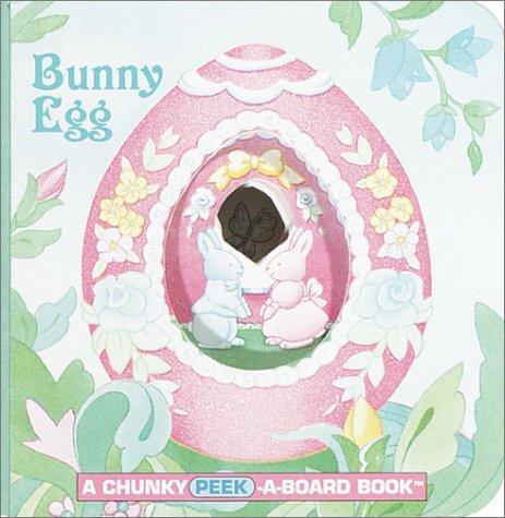 Bunny Egg (A Chunky Book(R))