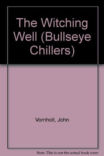 Imagen de archivo de THE WTICHING WELL - BULLSEYE (Bullseye Chillers) a la venta por Blue Vase Books